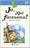 Jo, ¡qué fantasma!