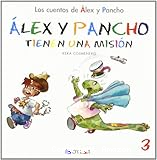 Álex y Pancho tienen una misión