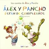 Álex y Pancho están de cumpleaños