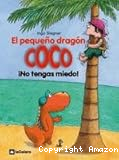 El pequeño dragón Coco: ¡No tengas miedo!