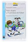 Pablo Diablo y el partidazo de fútbol