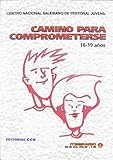 Camino para comprometerse