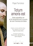 Totum amoris est