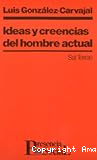 Ideas y creencias del hombre actual