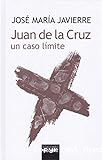 Juan de la Cruz, un caso límite