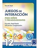 Juegos de interacción para adolescentes, jóvenes y adultos