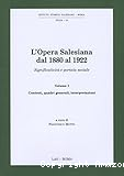 L'Opera salesiana dal 1880 al 1922