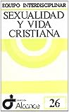 Sexualidad y vida cristiana