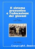 Il sistema preventivo e l'educazione dei giovani