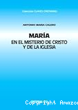 María en el misterio de Cristo y de la Iglesia