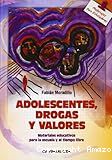 Adolescentes, drogas y valores