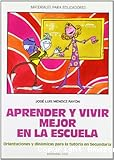 Aprender y vivir mejor la escuela