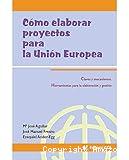 Cómo elaborar proyectos para la Unión Europea