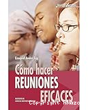 Cómo hacer reuniones eficaces