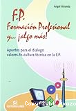 F.P. Formación Profesional y-- ¡algo más!