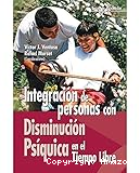 Integración de personas con disminución psíquica en el tiempo libre