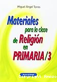 Materiales para la clase de religión en Primaria, 3