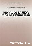 Moral de la vida y de la sexualidad