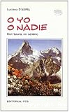 O yo o nadie