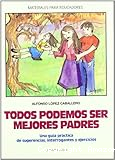 Todos podemos ser mejores padres