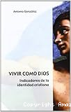 Vivir como Dios