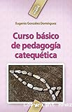 Curso básico de pedagogía catequética