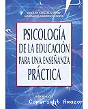 Psicología de la educación para una enseñanza práctica