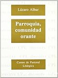 Parroquia, comunidad orante