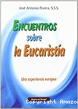 Encuentros sobre la Eucaristía