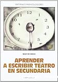 Aprender a escribir teatro en secundaria