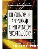 Dificultades de aprendizaje e intervención piscopedagógica