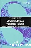 Modular deseos, vertebrar sujetos