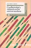 Conflictividad y violencia en los centros escolares