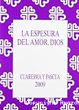 La espesura del amor, Dios