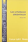 Las liturgias orientales