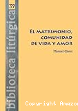 El matrimonio, comunidad de vida y amor