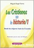 Los cristianos en la historia/1