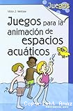 Juegos para la animación de espacios acuáticos