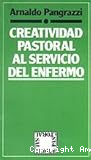 Creatividad pastoral al servicio del enfermo