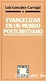 Evangelizar en un mundo postcristiano