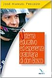 Sistema educativo ed esperienza oratoriana di don Bosco