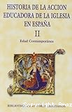 Historia de la acción educadora de la Iglesia en España