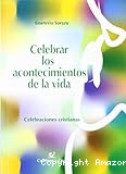 Celebrar los acontecimientos de la vida