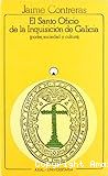 El Santo Oficio de la Inquisición en Galicia : 1560-1700