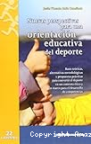 Nuevas perspectivas para una orientación educativa del deporte