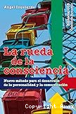 La rueda de la consciencia