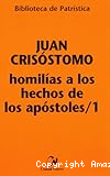 Homilías a los Hechos de los apóstoles/1