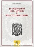 Lo Spirito Santo nella liturgia e nella vita della Chiesa