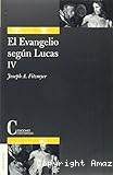 El Evangelio según Lucas IV