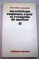 Un cristiano comienza a leer el evangelio de Marcos II